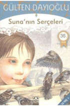 Altın Kitaplar - Çocuk Kitapları Suna’nın Serçeleri - Gülten Dayıoğlu