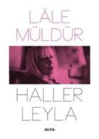 Haller Leyla - Lale Müldür - Alfa Yayıncılık