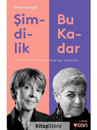 Şimdilik Bu Kadar-Serra Yılmaz ve Emine Uşaklıgil Anlatıyor - Emine Uşaklıgil - Can Yayınları
