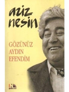 Gözünüz Aydın Efendim - Aziz Nesin - Nesin Yayınevi