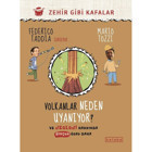 Volkanlar Neden Uyanıyor? ve Jeoloji Hakkında Bir Soru Daha - Zehir Gibi Kafalar - Federico Taddia - Ketebe