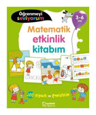 Uçanbalık Yayıncılık Matematik Etkinlik Kitabım / Öğrenmeyi Seviyorum 3 6 Yaş - Kolektif - Uçanbalık Yayınları