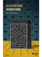 Oyunun Sonu - Julio Cortazar - Can Yayınları