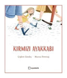 Kırmızı Ayakkabı - Çiğdem Gündeş - Uçanbalık Yayıncılık