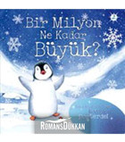 Tübitak Yayınları Bir Milyon Ne Kadar Büyük? (SÜNGER KAPAKLI) Anna Milbourne