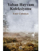 Yaban Hayvanı Koleksiyonu - Emir Çubukçu - İletişim Yayınları