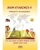 Yelhuder'in Sorumlulukları - Bizim Kitabımız 6 - Müberra Nurten Yıldız - Zet Yayınları