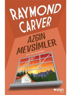 Azgın Mevsimler - Raymond Carver - Can Yayınları