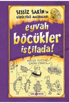 Genç Hayat Yayınları Sessiz Sakin’in Gürültülü Maceraları 8 Eyvah Böcükler Istilada! (karton Kapak)