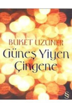 Everest Yayınları Güneş Yiyen Çingene, Buket Uzuner, , Güneş Yiyen Çingene Kitabı, 116 Sayfa