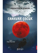 Canavar Çocuk - Francesca Simon - Güldünya Yayınları