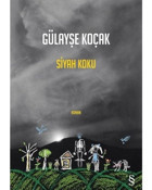 Siyah Koku - Gülayşe Koçak - Everest Yayınları