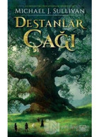 “Destanlar Çağı - İlk İmparatorluğun Efsaneleri Birinci Ktiap” - Michael J. Sullivan - İthaki Yayınları