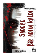 Sadece Bir Adım Kaldı - Faruk Güzel - Fa Yayınları