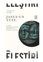 Janus'un Yüzü - Türk Edebiyatında Kanon ve Karşı - Kanon - Turgay Anar - Ketebe