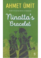 Ninatta's Bracelet - Ahmet Ümit - Everest Yayınları