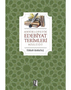Ansiklopedik Edebiyat Terimleri - Turan Karataş - İz Yayıncılık