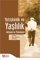 Pegem Akademi Yayıncılık Yetişkinlik Ve Yaşlılık Gelişimi Ve Psikolojisi