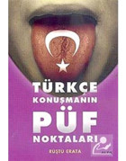Türkçe Konuşmanın Püf Noktaları - Rüştü Erata - Alfa Yayıncılık