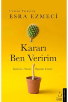 Destek Yayınları Kararı Ben Veririm - Ilişkisini Yöneten Hayatını Yönetir
