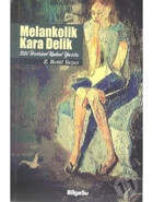 Melankolik Kara Delik - Zehra Betül Yazıcı - Bilgesu Yayıncılık