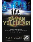 Zaman Yolcuları - Alex Scarrow - Artemis Yayınları