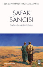 Ketebe Yayınevi Şafak Sancısı / Yüzyılların Kavşağındaki Muhabbet