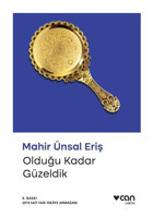 Olduğu Kadar Güzeldik - Can Yayınları