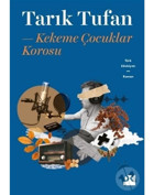 Kekeme Çocuklar Korosu - Tarık Tufan - Doğan Kitap