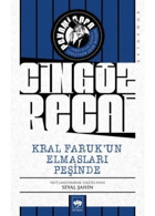Cingöz Recai-Kral Faruk'un Elmasları Peşinde - Peyami Safa - Ötüken Neşriyat