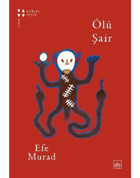 Ölü Şair - Efe Murad - İthaki Yayınları