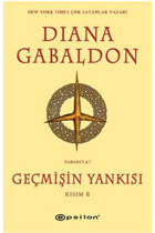 Epsilon Yayınevi Geçmişin Yankısı Kısım - 2 - Diana Gabaldon -