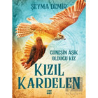 Kızıl Kardelen 2 - Güneşin Aşık Olduğu Kız - Şeyma Demir - Dokuz Yayınları