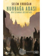 Kurbağa Adası-Bir İstanbul Distopyası - Selim Erdoğan - İthaki Yayınları