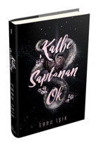 Kalbe Saplanan Ok 1 - Ebru Işık - Ephesus Yayınları