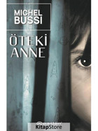 Öteki Anne - Michel Bussi - Epsilon Yayınevi