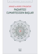 Pazartesi Cumartesiden Başlar - Arkadi Strugatski - Boris Strugatski - İthaki Yayınları