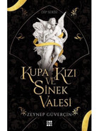 Kupa Kızı ve Sinek Valesi - Dip Serisi - Zeynep Güverçin - Dokuz Yayınları