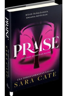 Praise - Cüretkar Oyuncular Kulübü - Sara Cate - Ephesus Yayınları