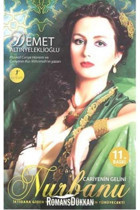 Artemis Yayınları Cariye'nin Gelini Nurbanu İktidar Hırsıyla Bilenmiş İki Kadın Aşka Tutsak İki Erkek