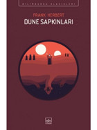 Dune Sapkınları - Bilimkurgu Klasikleri - Frank Herbert - İthaki Yayınları