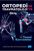 Nobel Akademik Yayıncılık Ortopedi Ve Travmatoloji’ye Giriş Ve Temel Kavramlar
