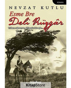 Esme Bre Deli Rüzgar - Nevzat Kutlu - Telgrafhane Yayınları
