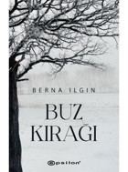 Buz Kırağı - Berna Ilgın - Epsilon Yayınevi