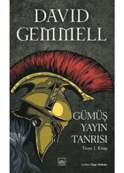 Gümüş Yayın Tanrısı - Troya 1.Kitap - David Gemmell - İthaki Yayınları