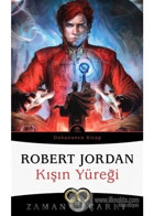 Zaman Çarkı 9 - Kışın Yüreği - Robert Jordan - İthaki Yayınları
