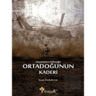 Geçmişten Geleceğe Ortadoğunun Kaderi Maşuk Kitap - Maşuk Kitap