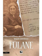 Fülane - Başar Dermenci - Çınaraltı Yayınları