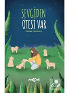 Sevgiden Ötesi Var - Osman Çeviksoy - Akçağ Yayınları