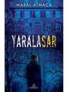 Yaralasar 1 Ciltsiz - Maral Atmaca - Ephesus Yayınları